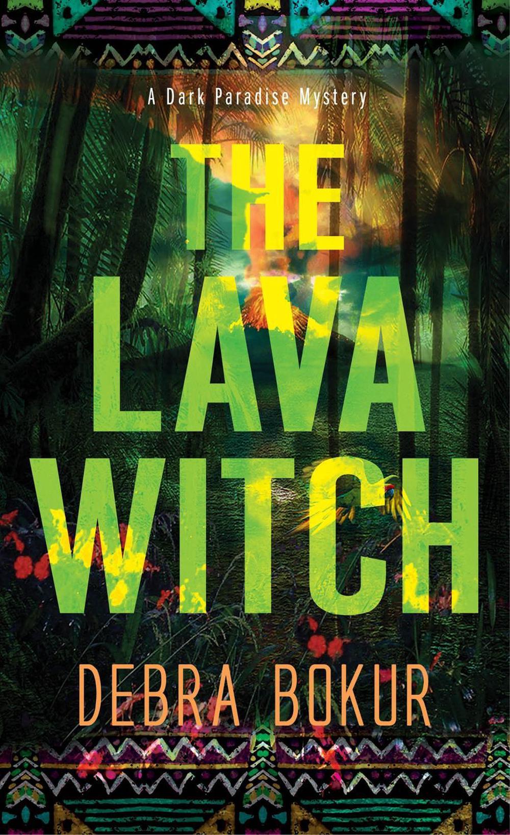 The Lava Witch by Debra Bokur - ISBN: 9781496738363