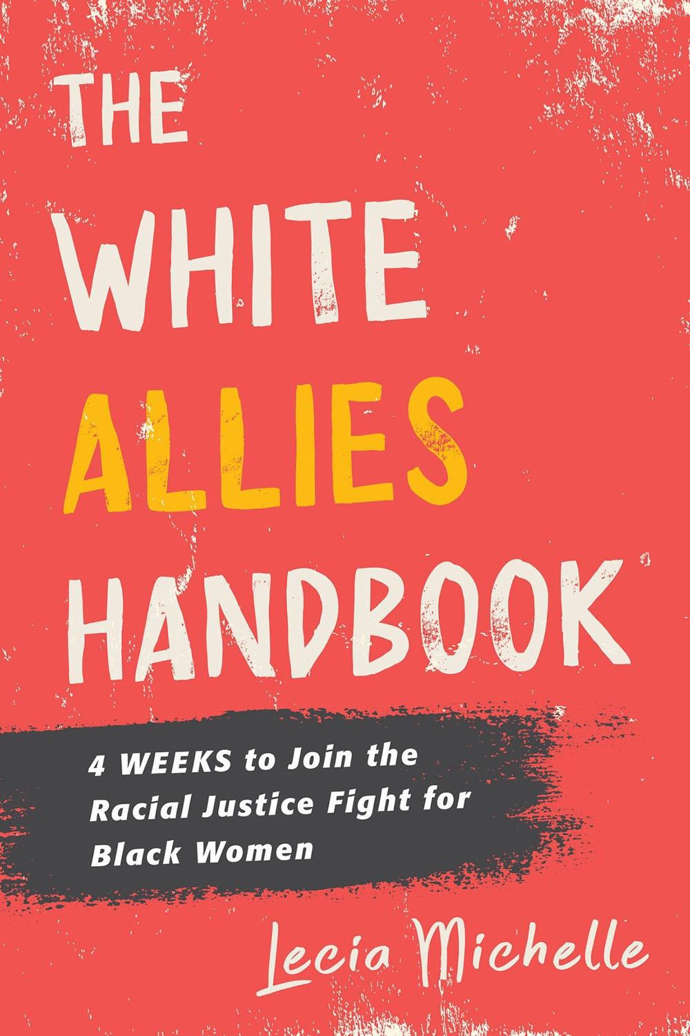 The White Allies Handbook by Lecia Michelle - ISBN: 9781496738370