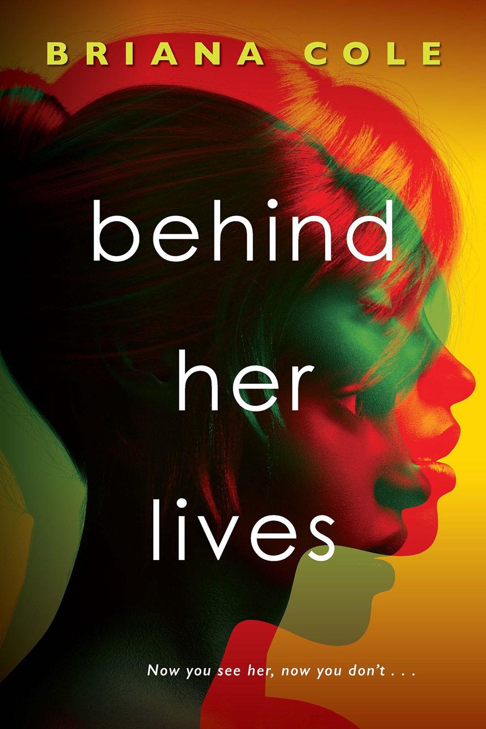 Behind Her Lives by Briana Cole - ISBN: 9781496738752
