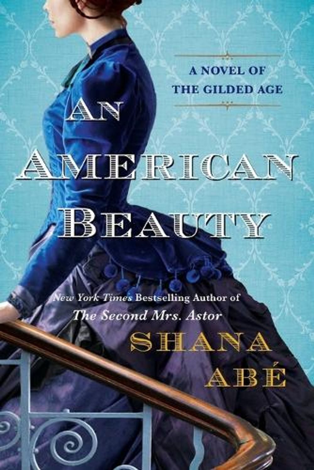 American Beauty, An by Shana Abe - ISBN: 9781496739421