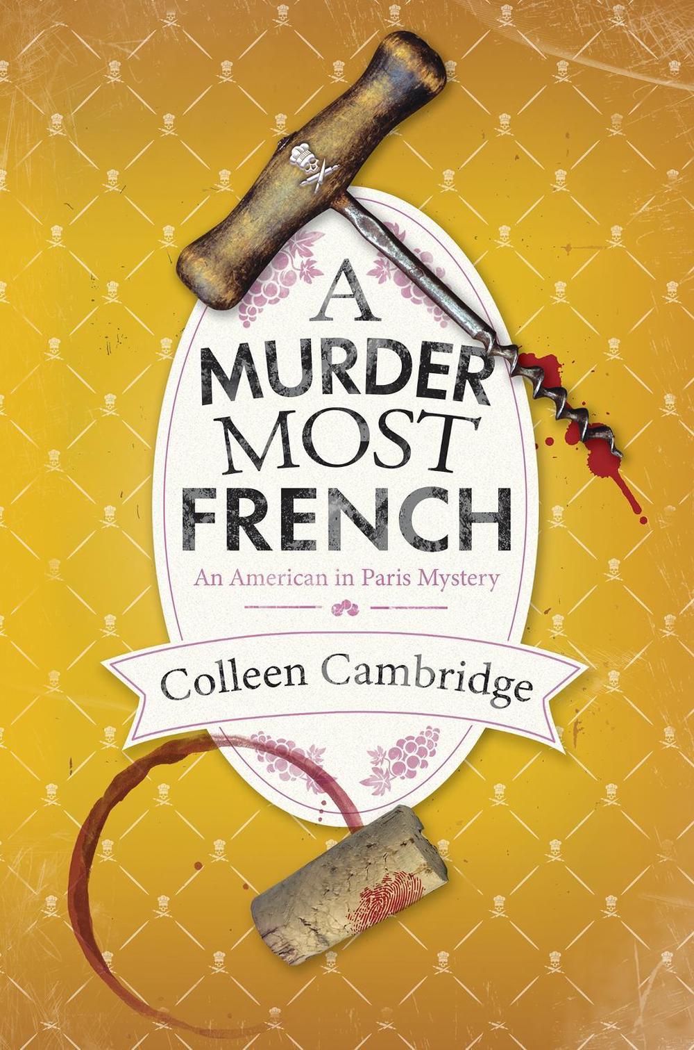 A Murder Most French by Colleen Cambridge - ISBN: 9781496739629