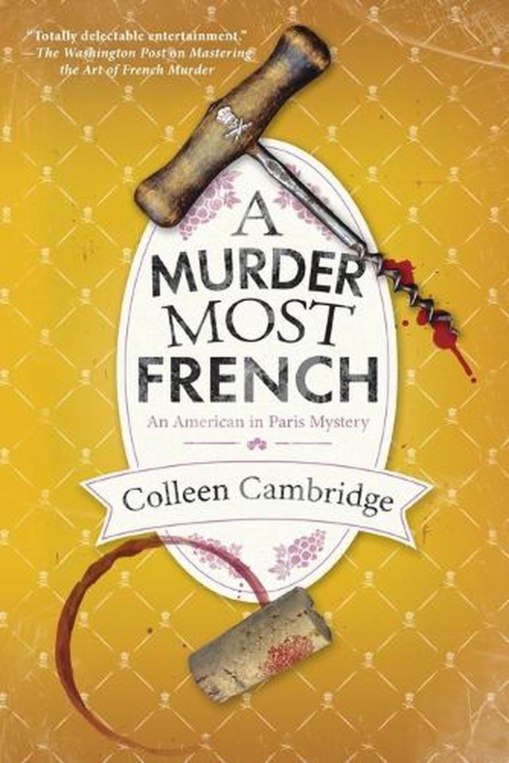 A Murder Most French by Colleen Cambridge - ISBN: 9781496739636
