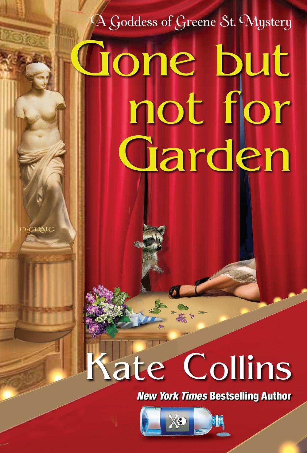 Gone But Not For Garden by Kate Collins - ISBN: 9781496740021