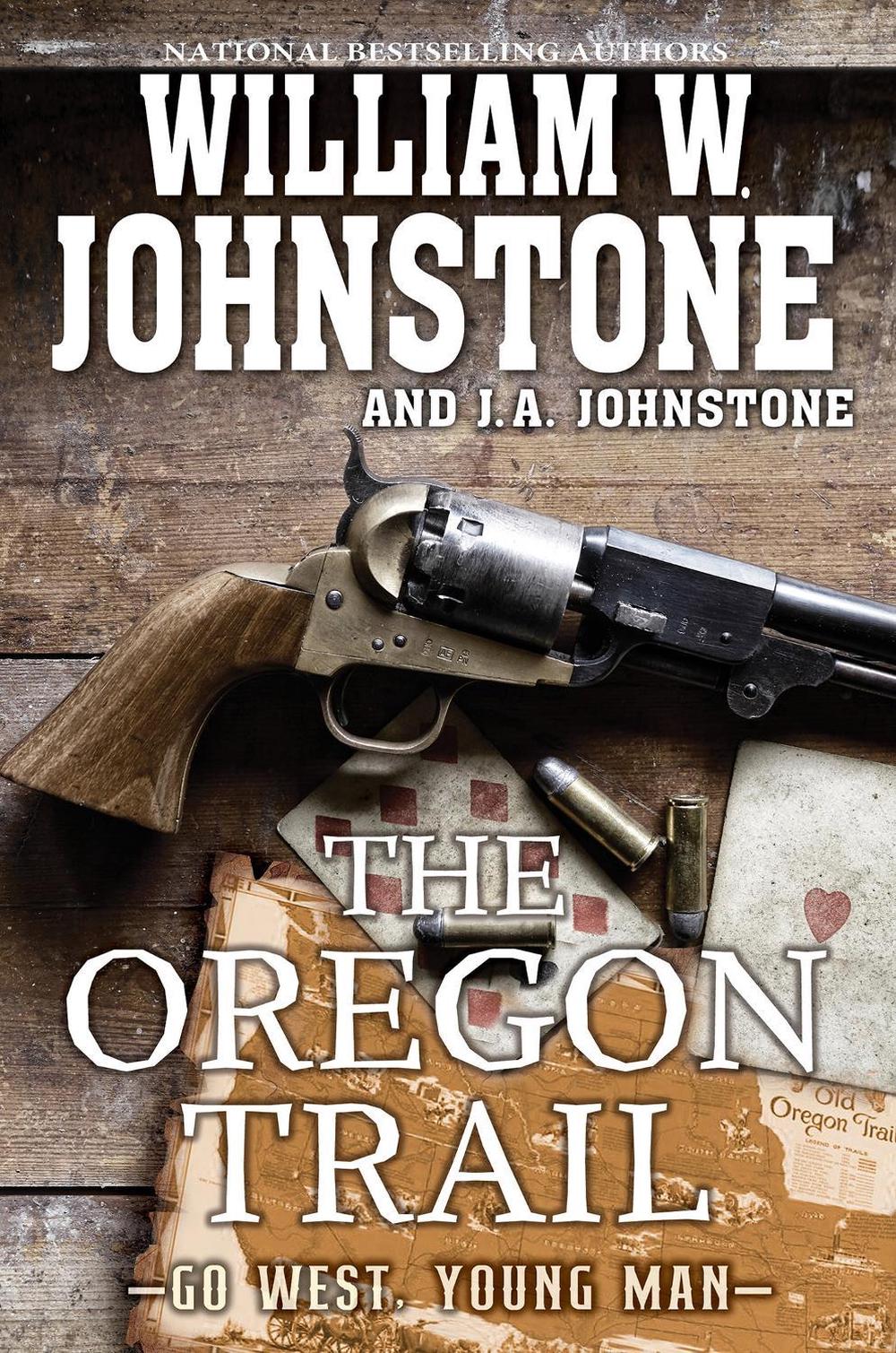 The Oregon Trail by William W. Johnstone - ISBN: 9781496740373