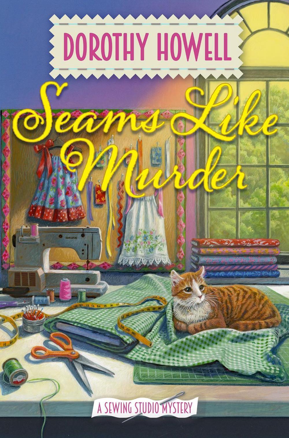 Seams Like Murder by Dorothy Howell - ISBN: 9781496740397