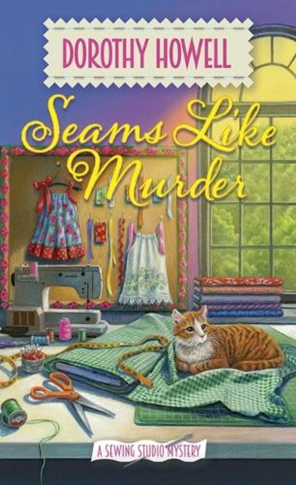 Seams Like Murder by Dorothy Howell - ISBN: 9781496740403