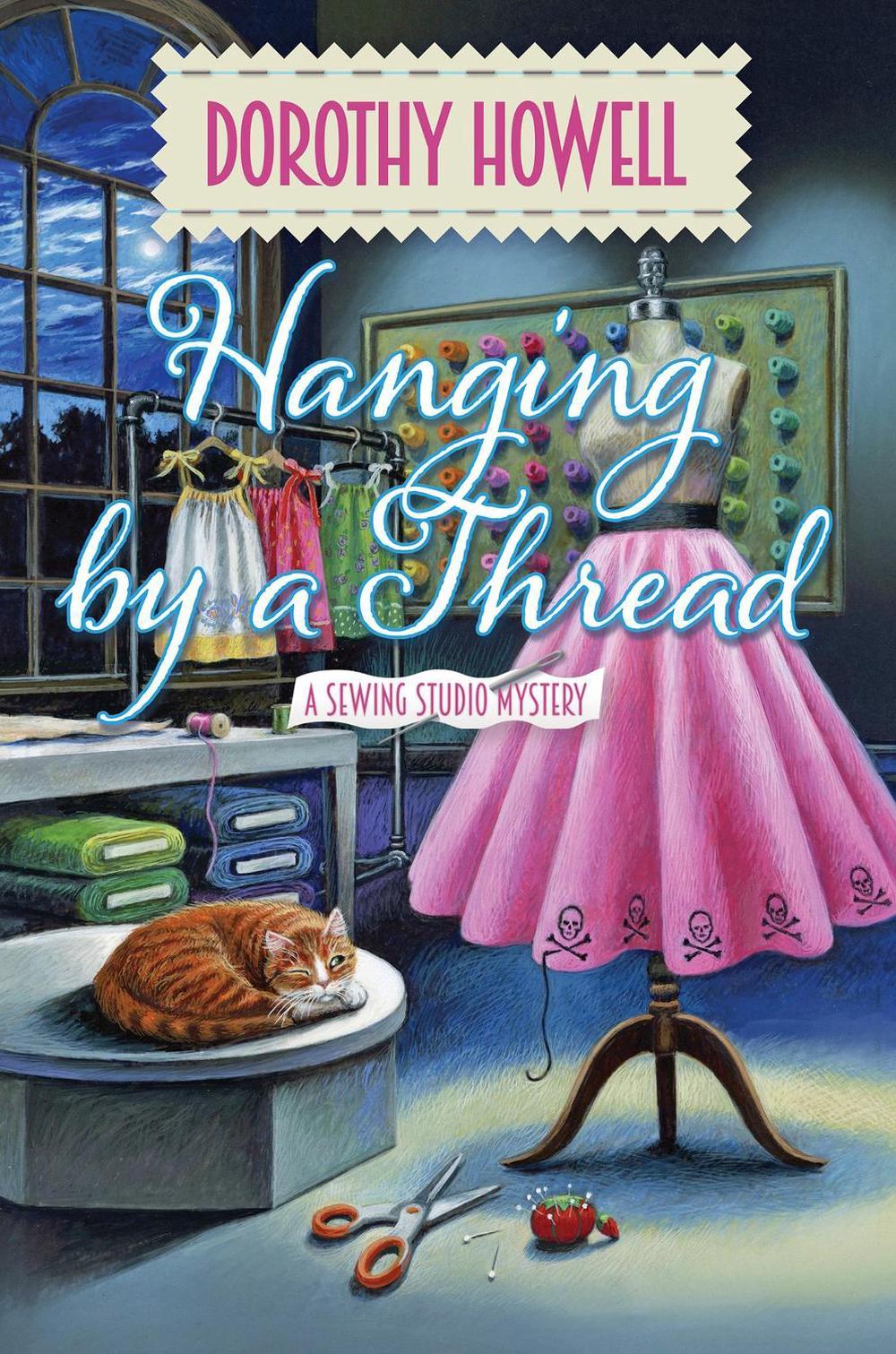 Hanging by a Thread by Dorothy Howell - ISBN: 9781496740427