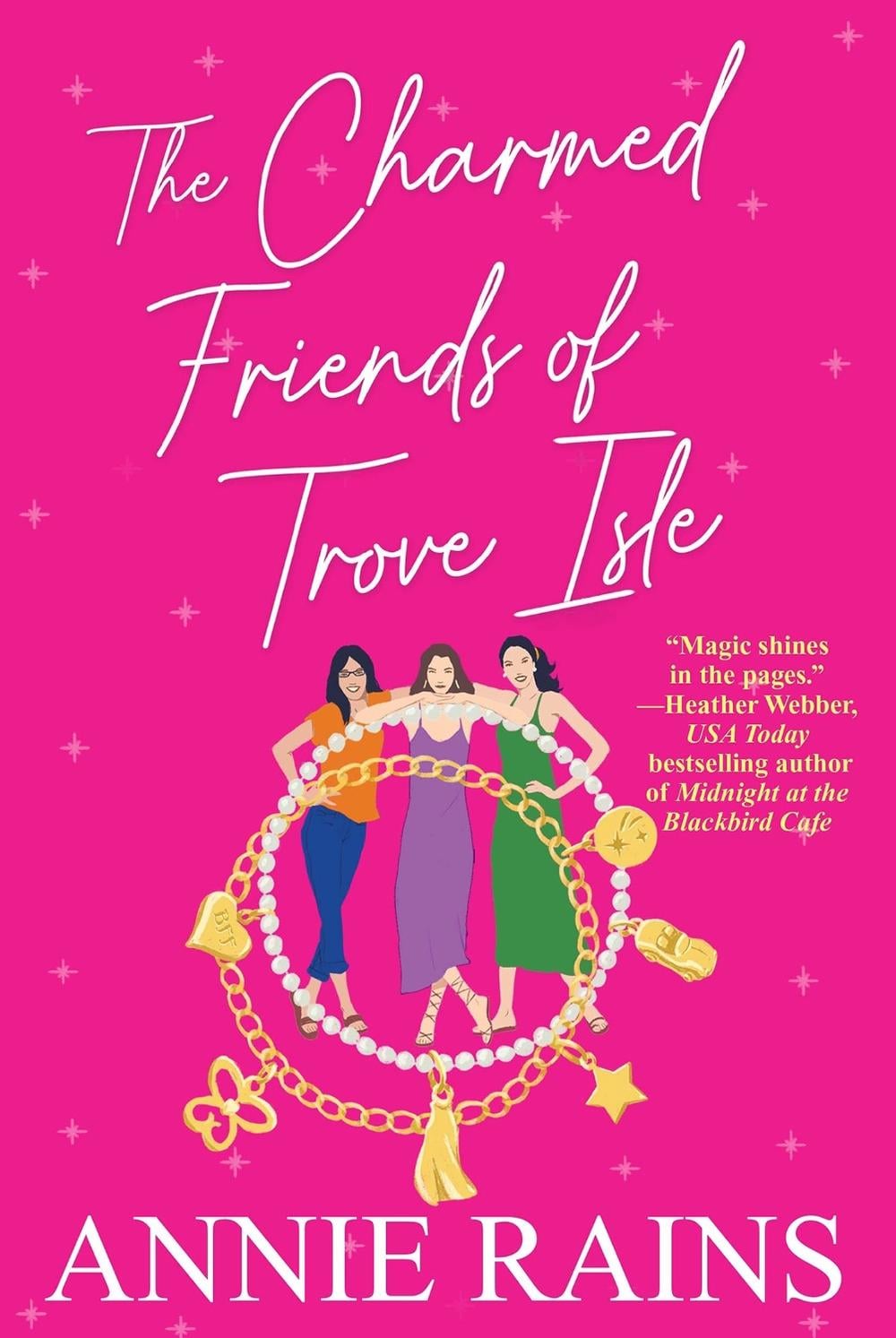The Charmed Friends of Trove Isle by Annie Rains - ISBN: 9781496740878