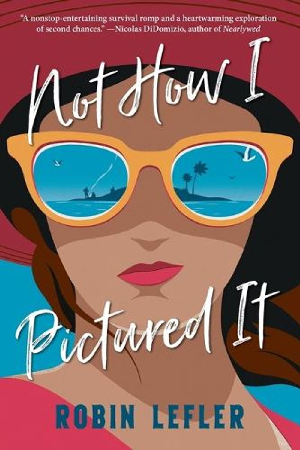 Not How I Pictured It by Robin Lefler - ISBN: 9781496741349