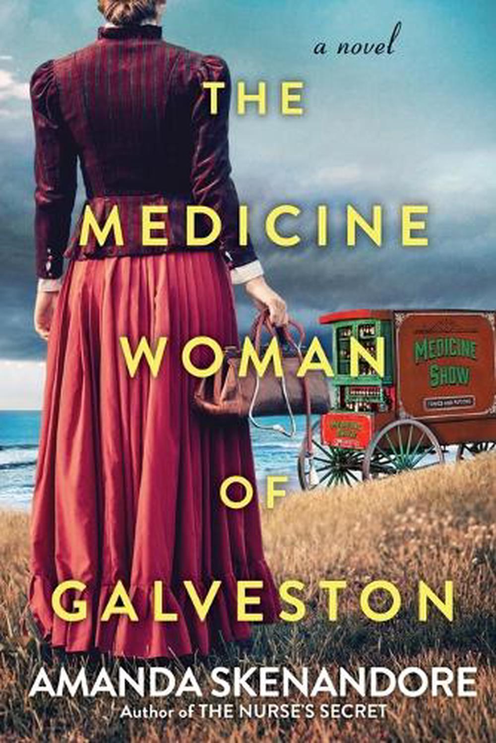 The Medicine Woman of Galveston by Amanda Skenandore - ISBN: 9781496741684