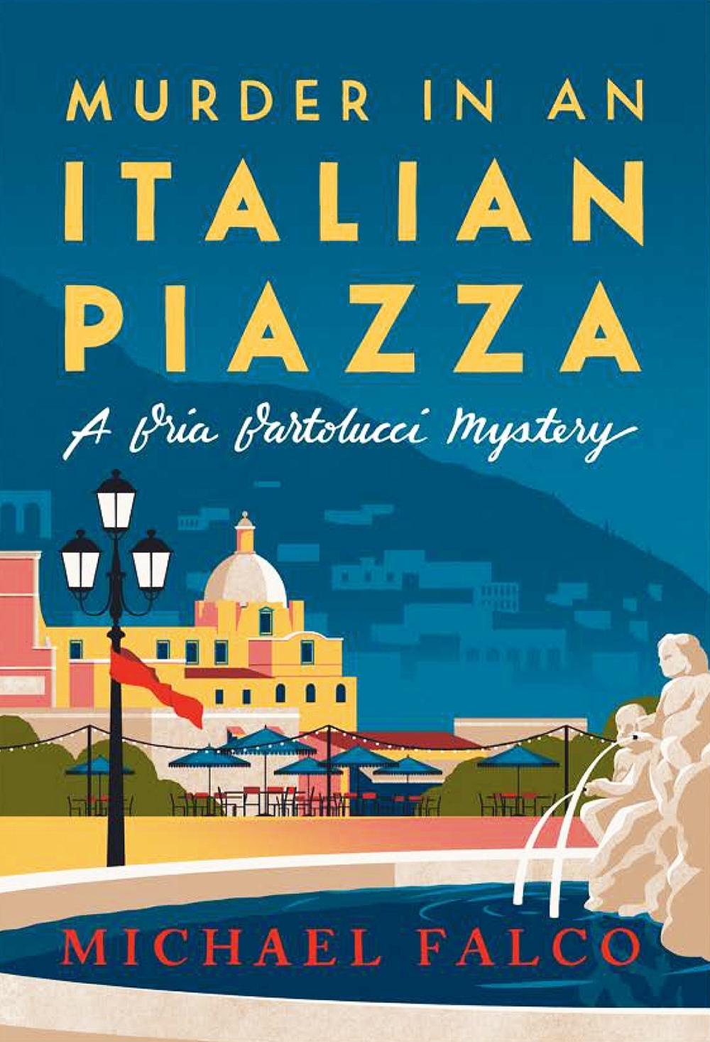 Murder in an Italian Piazza by Michael Falco - ISBN: 9781496742193