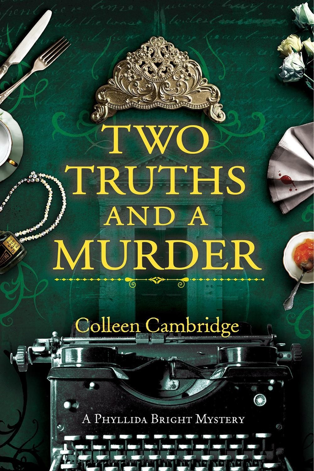 Two Truths and a Murder by Colleen Cambridge - ISBN: 9781496742797