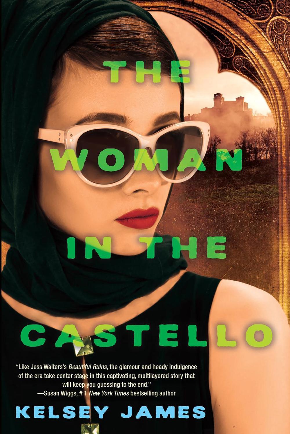 The Woman in the Castello by Kelsey James - ISBN: 9781496742919