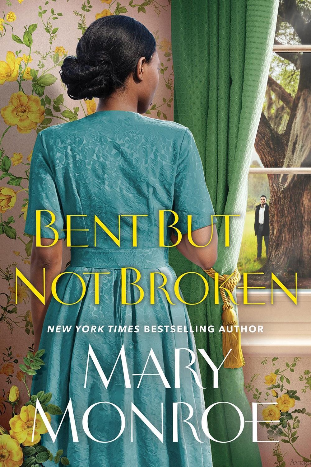 Bent but Not Broken by Mary Monroe - ISBN: 9781496743183