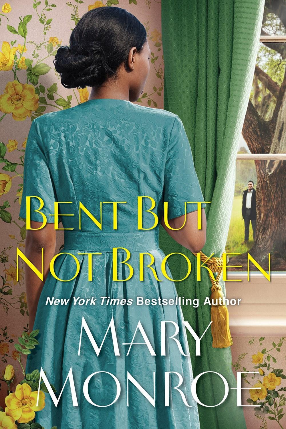 Bent but Not Broken by Mary Monroe - ISBN: 9781496743190