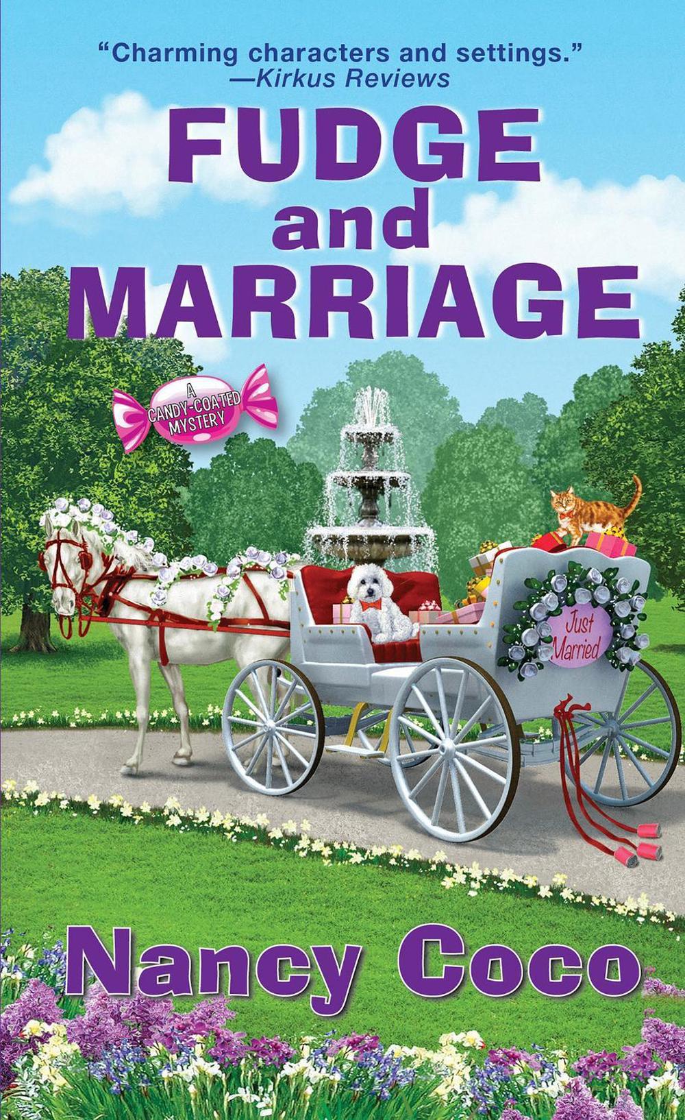 Fudge and Marriage by Nancy Coco - ISBN: 9781496743725