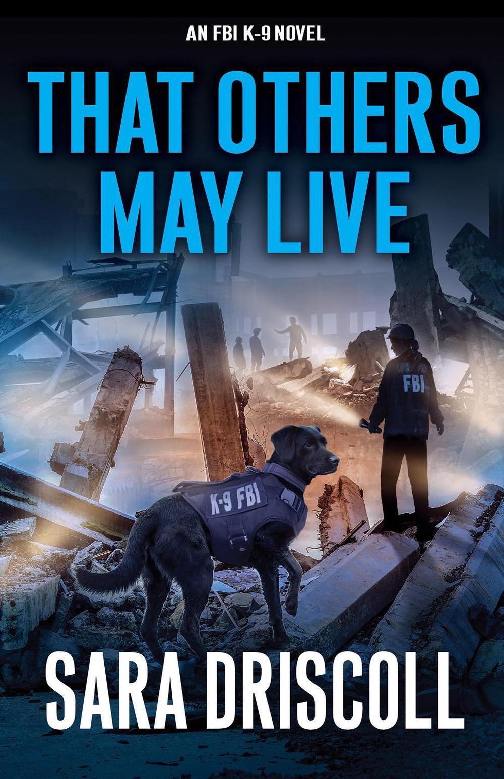 That Others May Live by Sara Driscoll - ISBN: 9781496743985