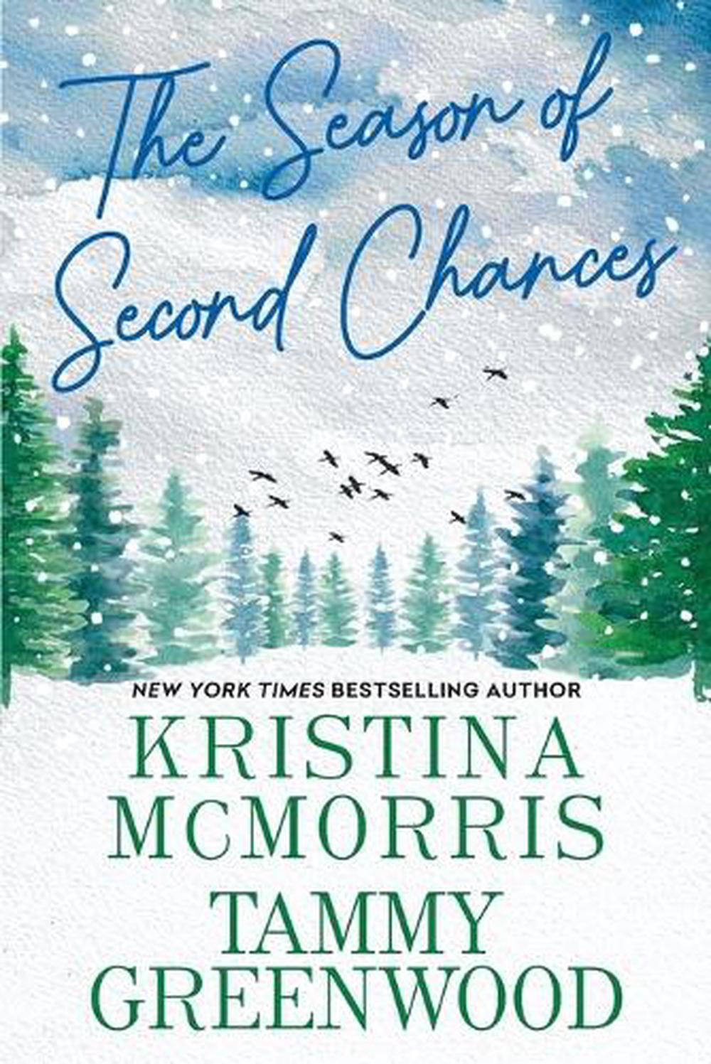 The Season of Second Chances by Kristina Mcmorris - ISBN: 9781496744227