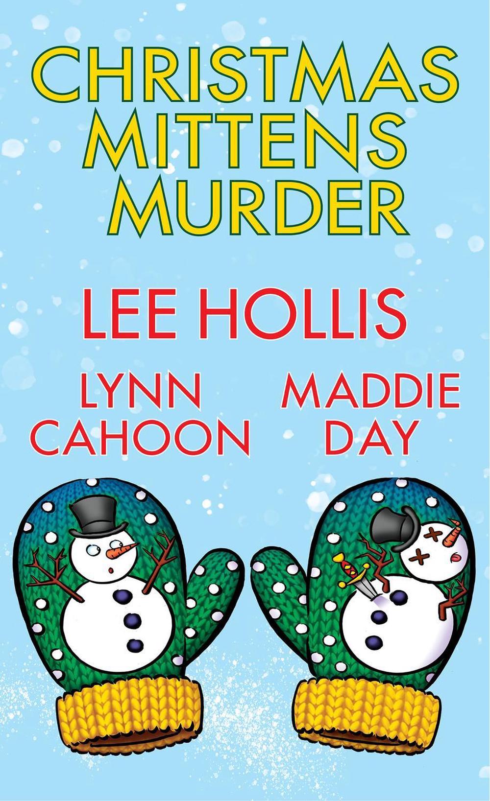 Christmas Mittens Murder by Lee Hollis - ISBN: 9781496744258