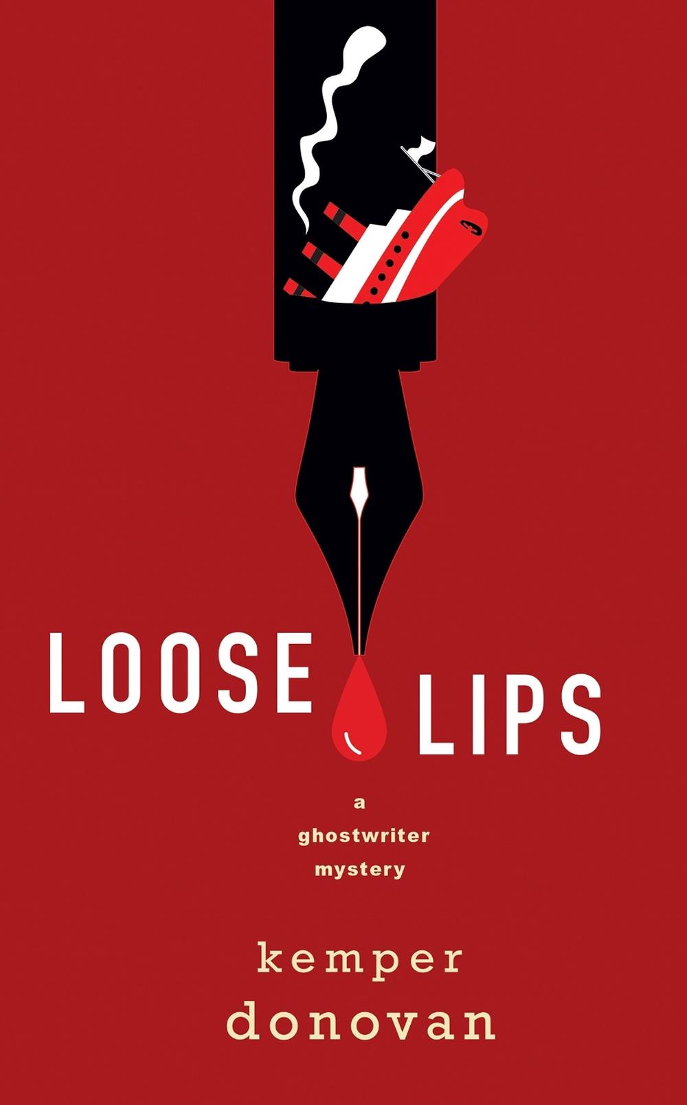 Loose Lips by Kemper Donovan - ISBN: 9781496744548