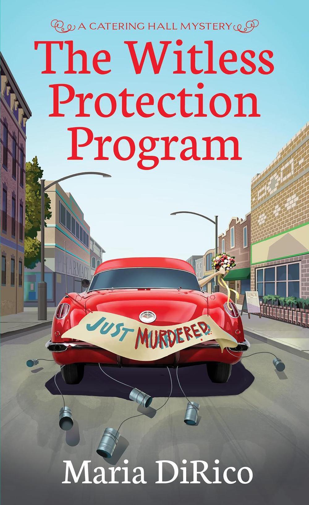 The Witless Protection Program by Maria DiRico - ISBN: 9781496744623