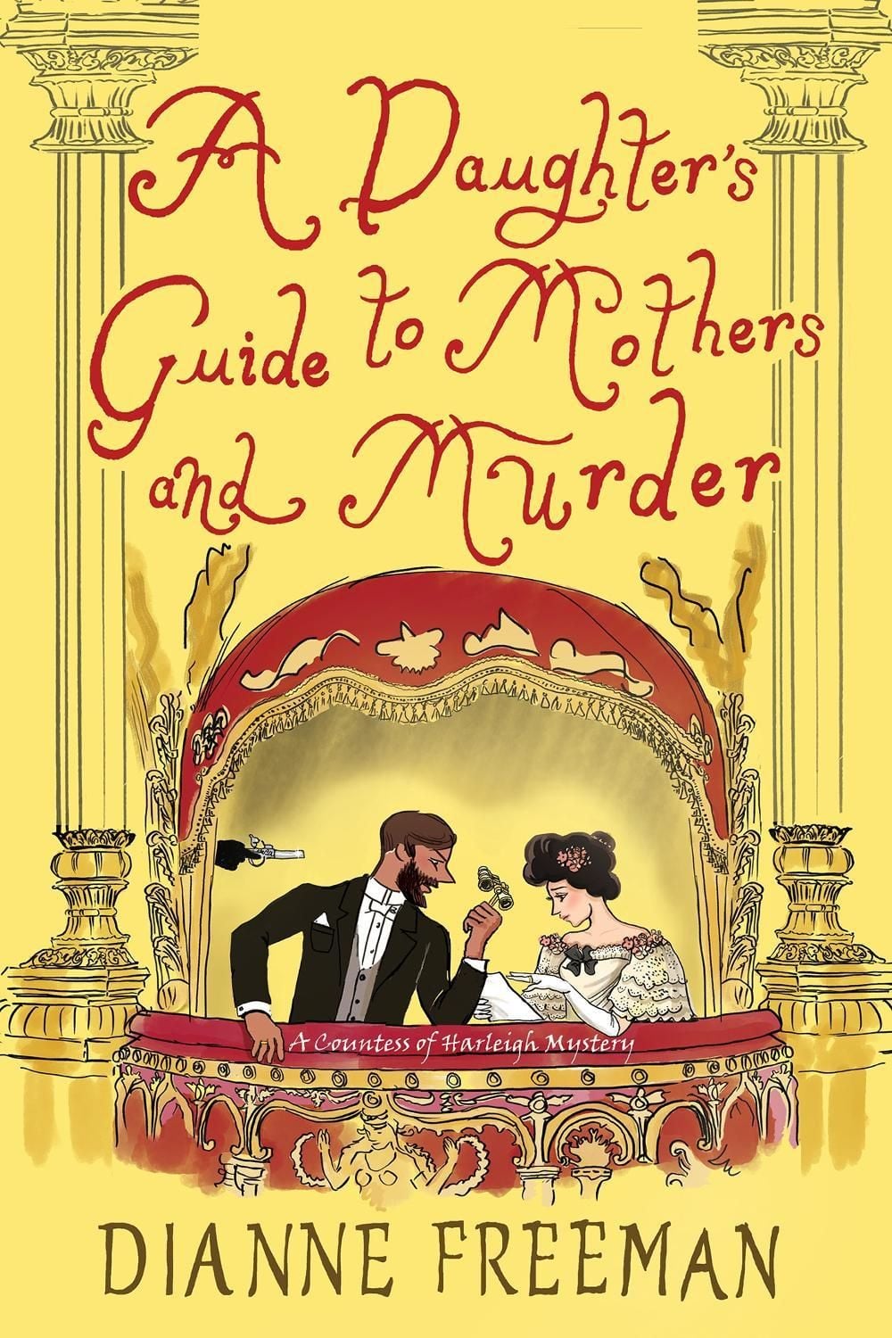 A Daughter's Guide to Mothers and Murder by Dianne Freeman - ISBN: 9781496745156