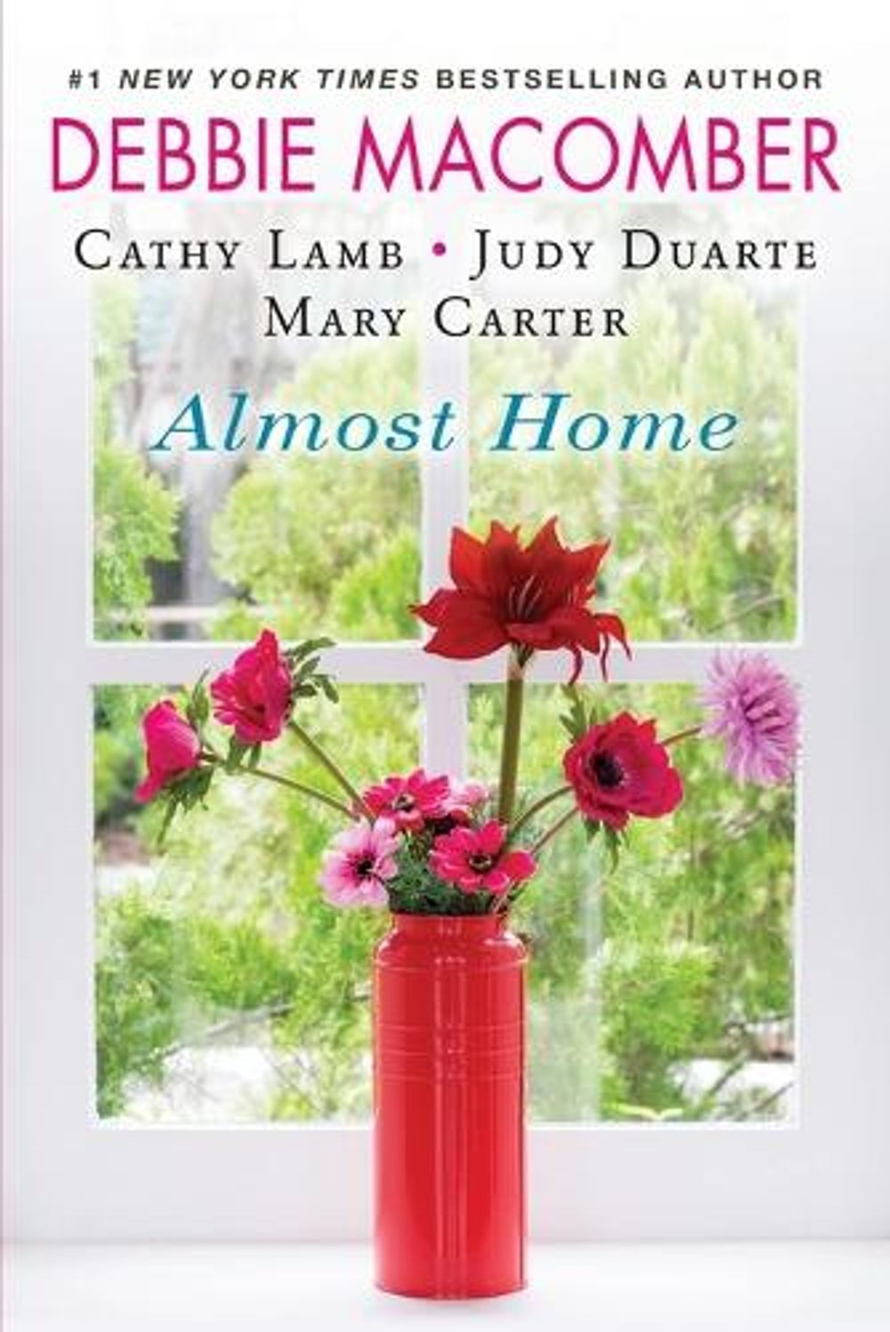 Almost Home by Debbie Macomber - ISBN: 9781496745453