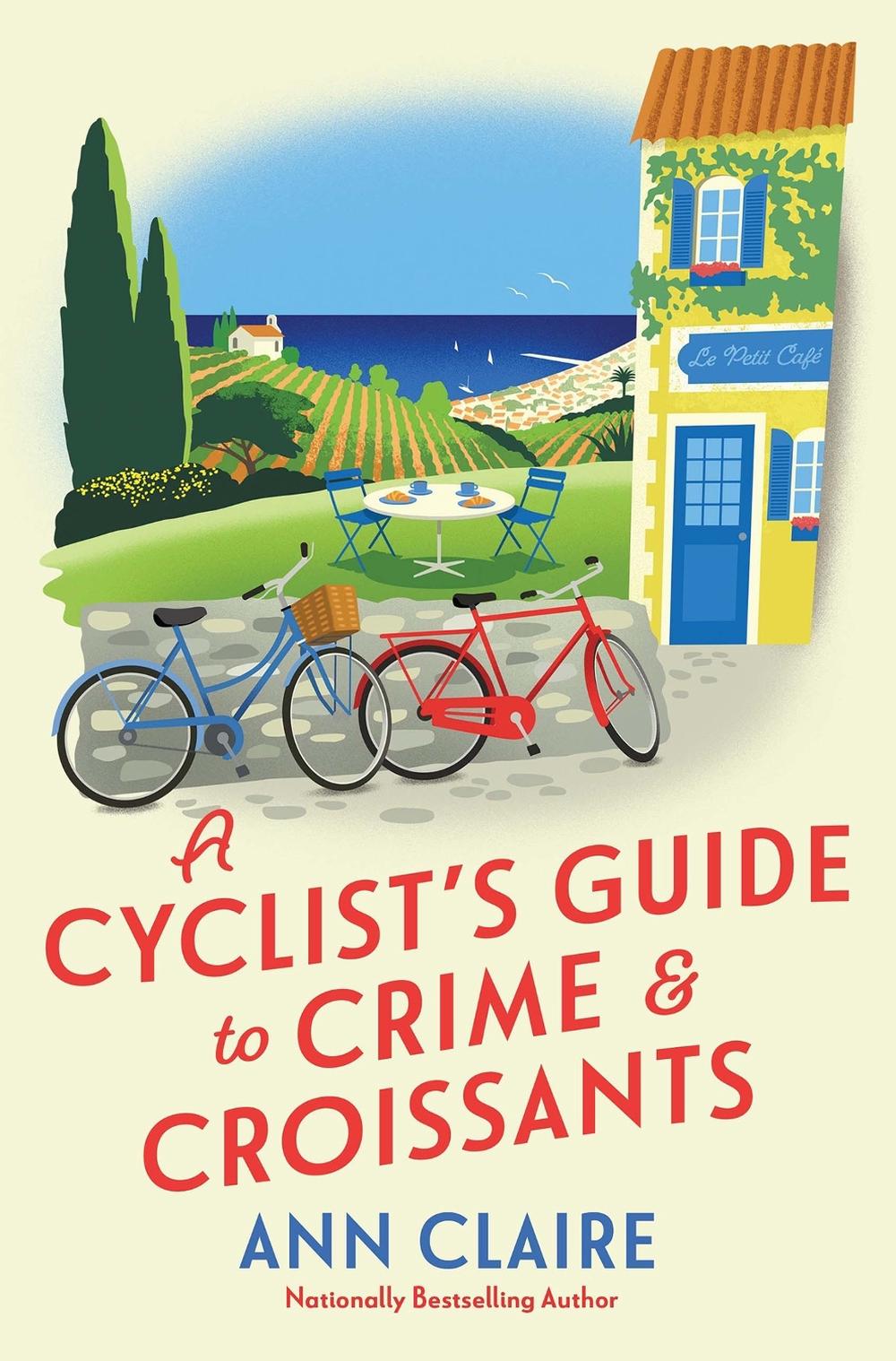 A Cyclist's Guide to Crime & Croissants by Ann Claire - ISBN: 9781496745682