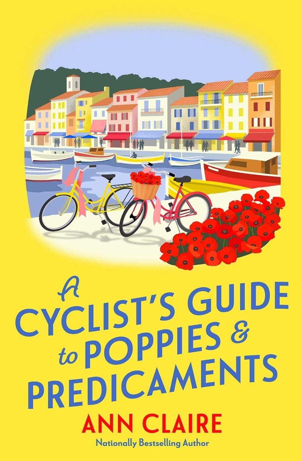 A Cyclist’s Guide to Poppies & Predicaments by Ann Claire - ISBN: 9781496745743