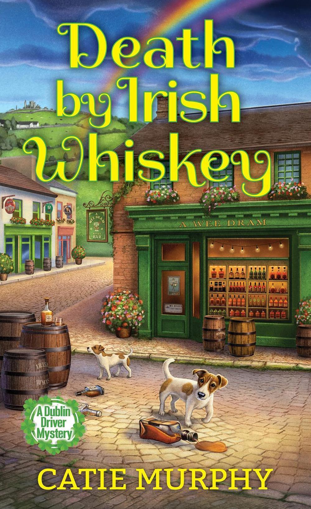 Death by Irish Whiskey by Catie Murphy - ISBN: 9781496746467