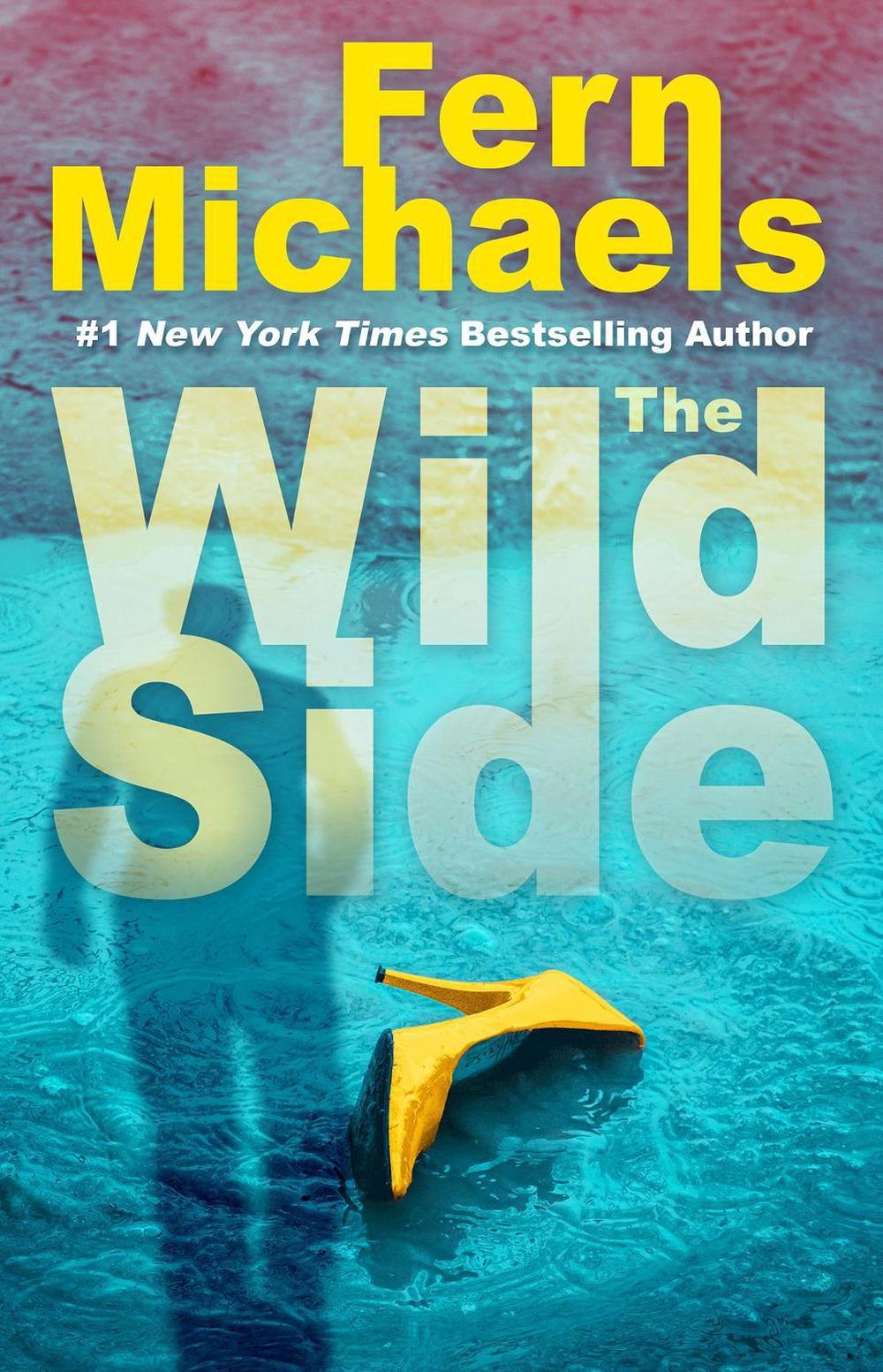 The Wild Side by Fern Michaels - ISBN: 9781496746801