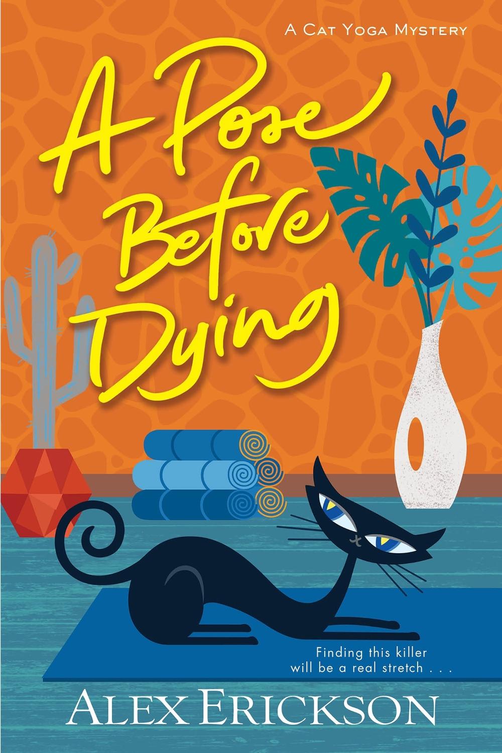 A Pose Before Dying by Alex Erickson - ISBN: 9781496747365
