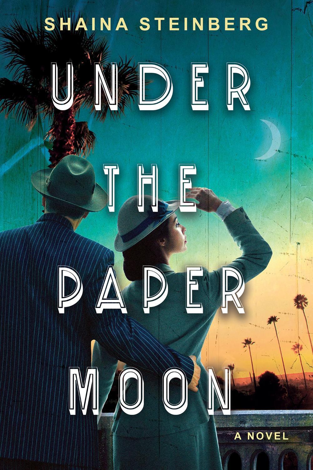 Under the Paper Moon by Shaina Steinberg - ISBN: 9781496747808
