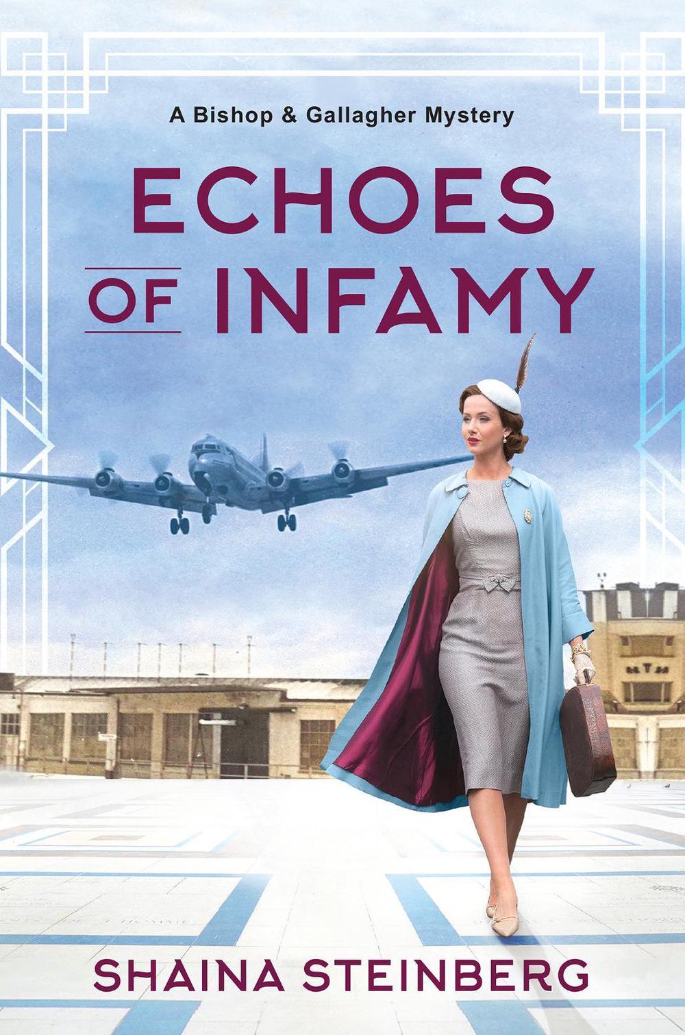 Echoes of Infamy by Shaina Steinberg - ISBN: 9781496747846