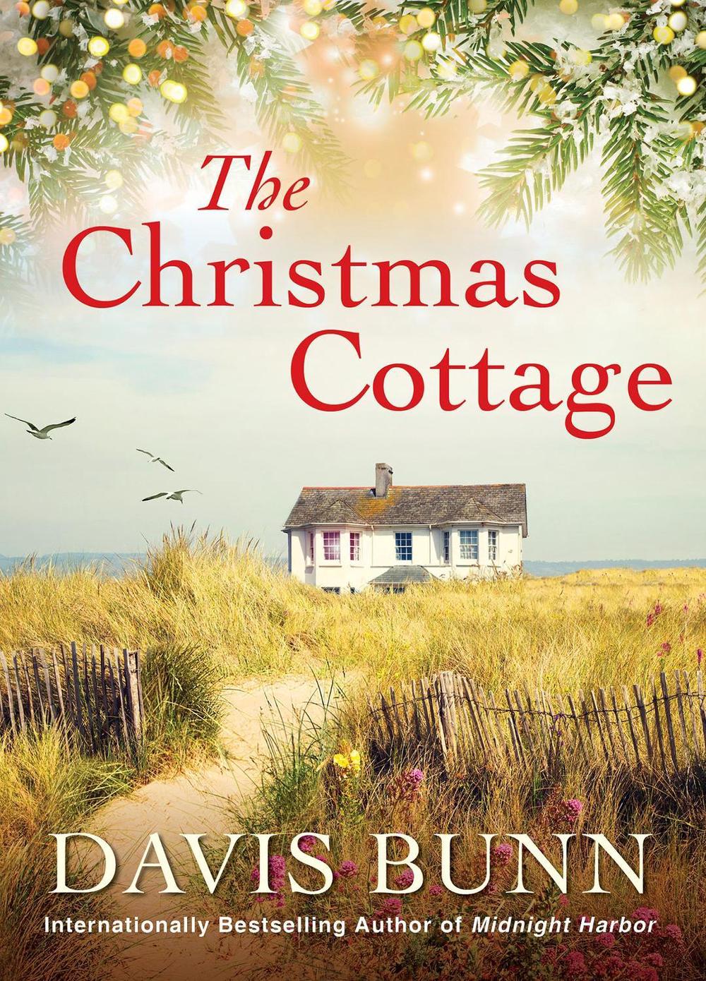 The Christmas Cottage by Davis Bunn - ISBN: 9781496748324