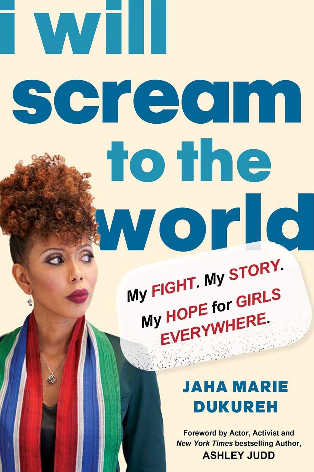 I Will Scream to the World by Jaha Marie Dukureh - ISBN: 9781496748461