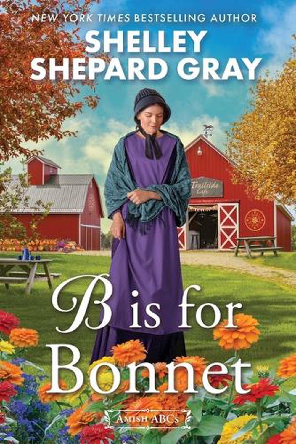 B Is for Bonnet by Shelley Shepard Gray - ISBN: 9781496748881