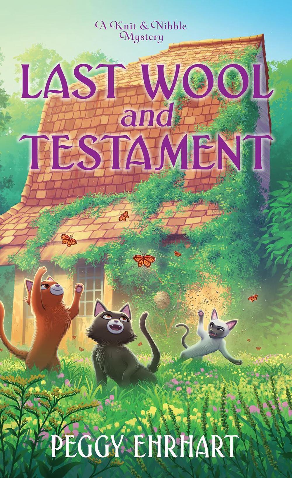 Last Wool and Testament by Peggy Ehrhart - ISBN: 9781496749598