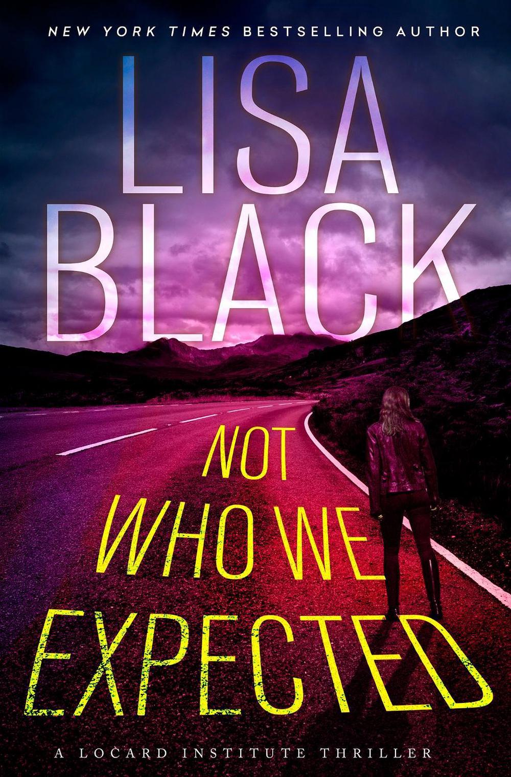 Not Who We Expected by Lisa Black - ISBN: 9781496749680