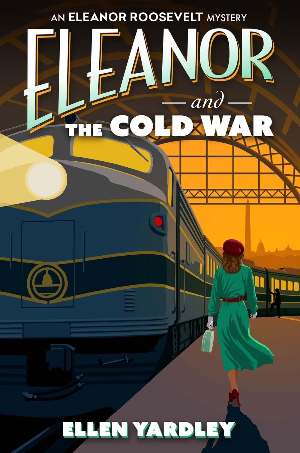 Eleanor and the Cold War by Ellen Yardley - ISBN: 9781496750075