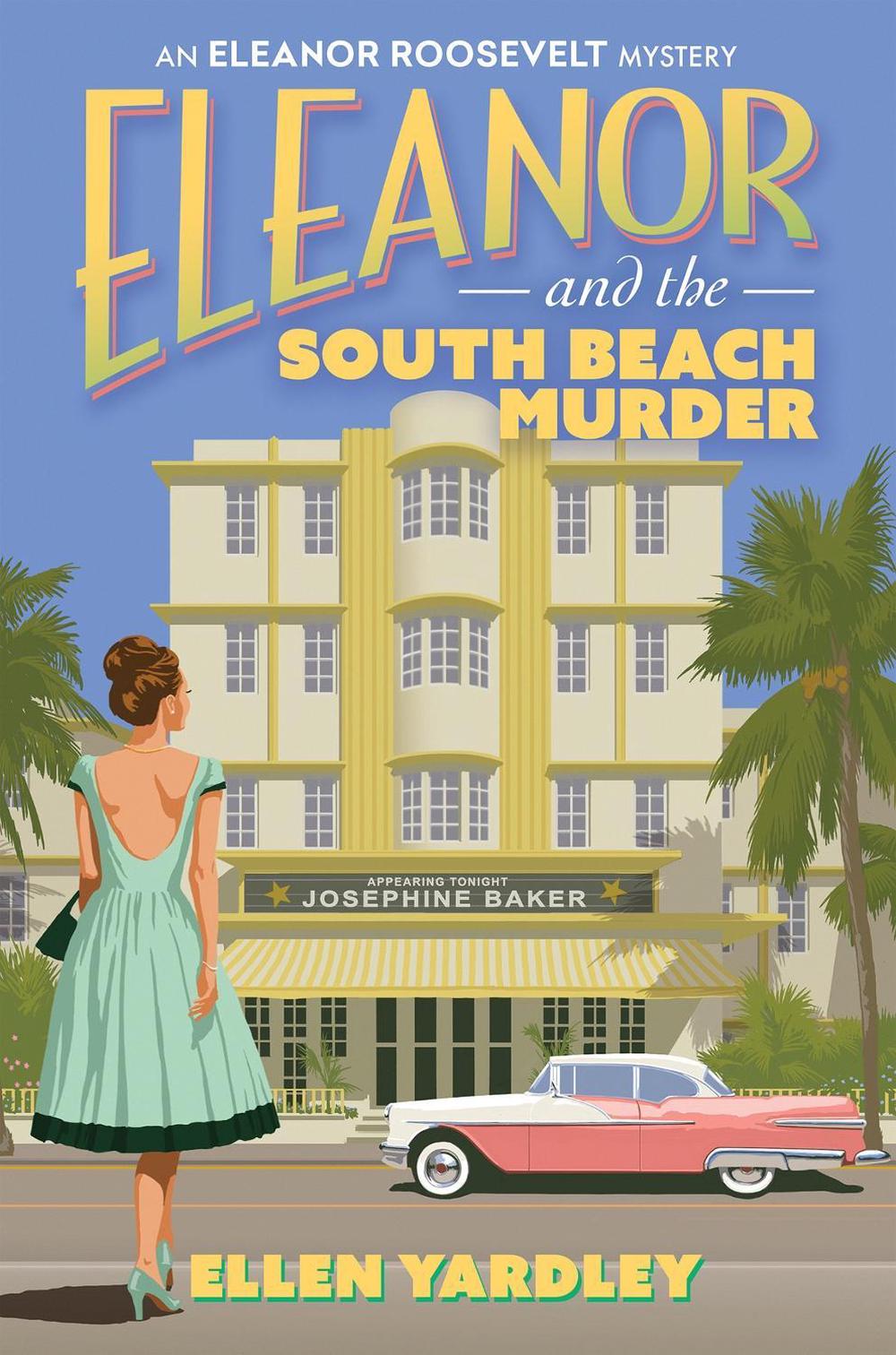 Eleanor and the South Beach Murders by Ellen Yardley - ISBN: 9781496750105