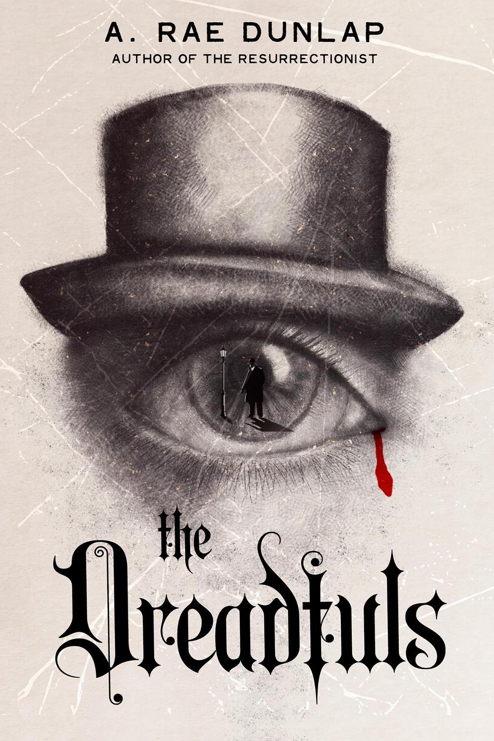 The Dreadfuls: Deluxe Limited Edition by A. Rae Dunlap - ISBN: 9781496750372