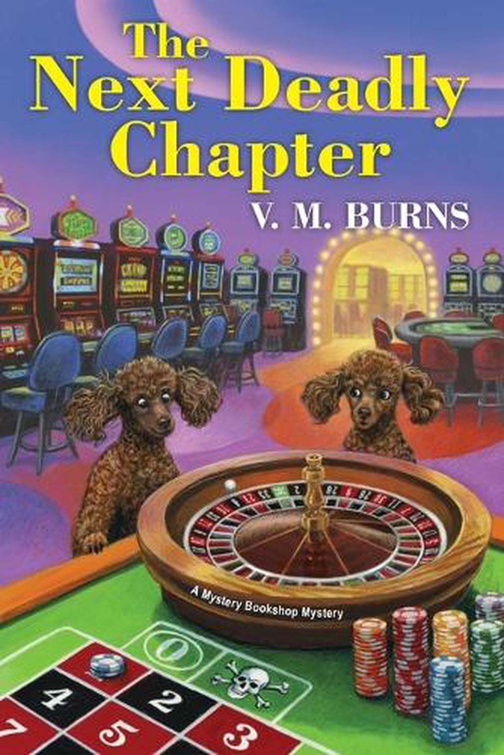 The Next Deadly Chapter by V.M. Burns - ISBN: 9781496750808