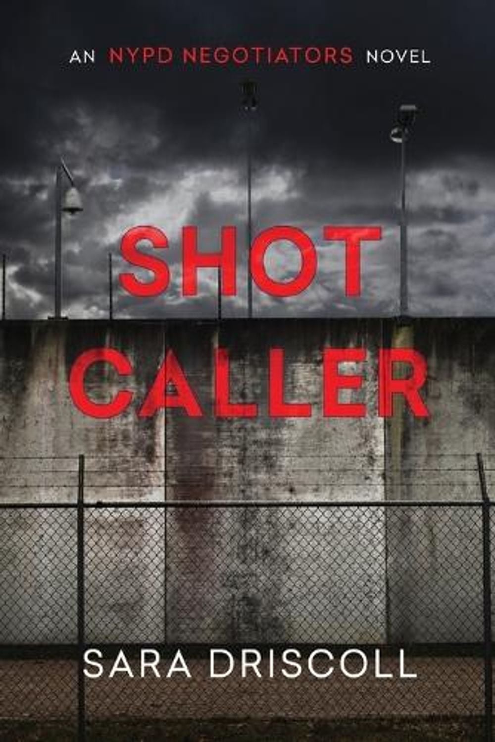 Shot Caller by Sara Driscoll - ISBN: 9781496750952