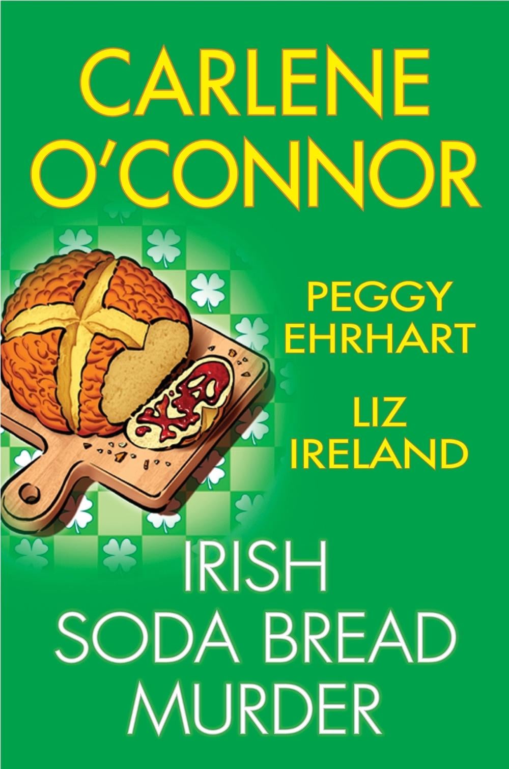 Irish Soda Bread Murder by Carlene O'Connor - ISBN: 9781496751089