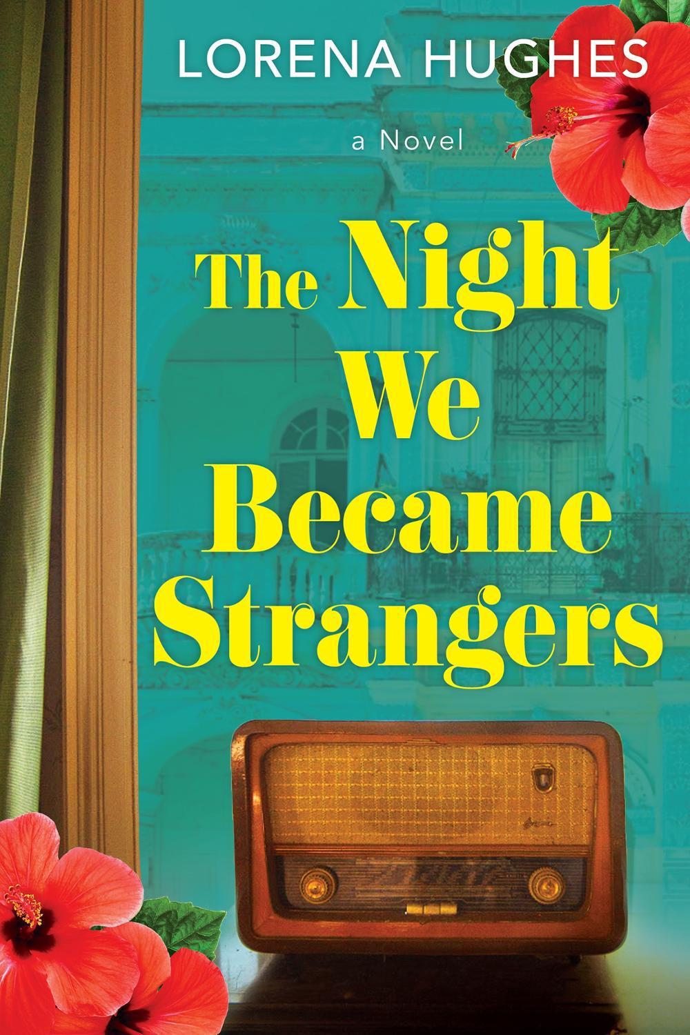 The Night We Became Strangers by Lorena Hughes - ISBN: 9781496752451