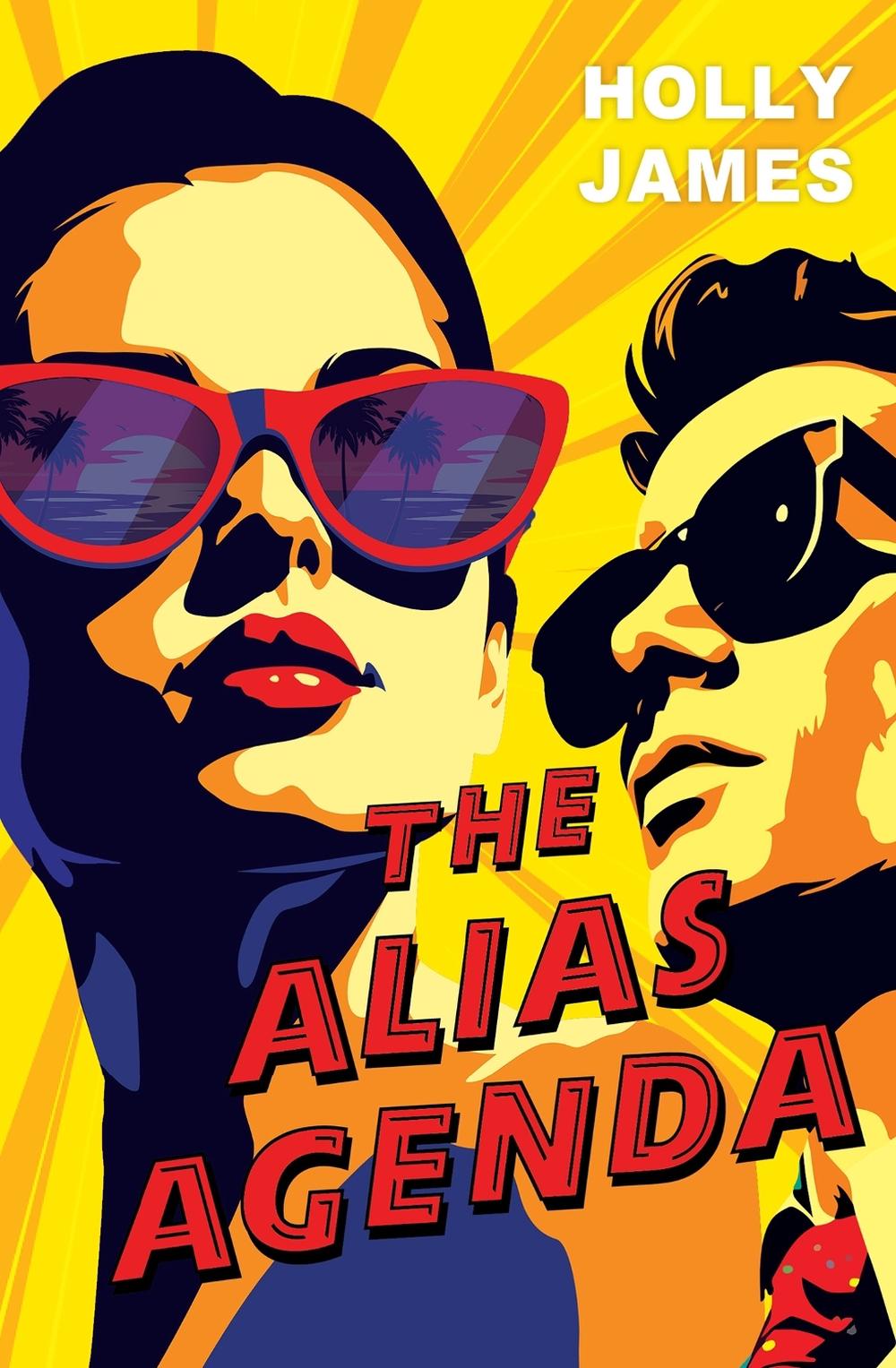 The Alias Agenda by Holly James - ISBN: 9781496752598