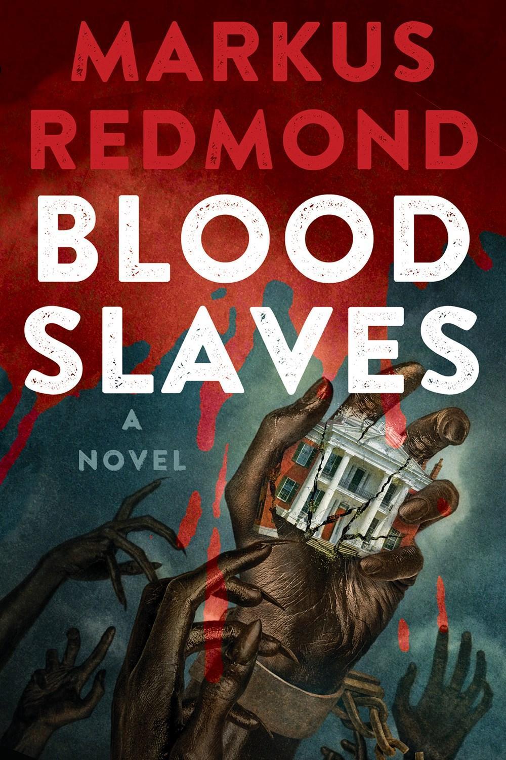 Blood Slaves by Markus Redmond - ISBN: 9781496753168