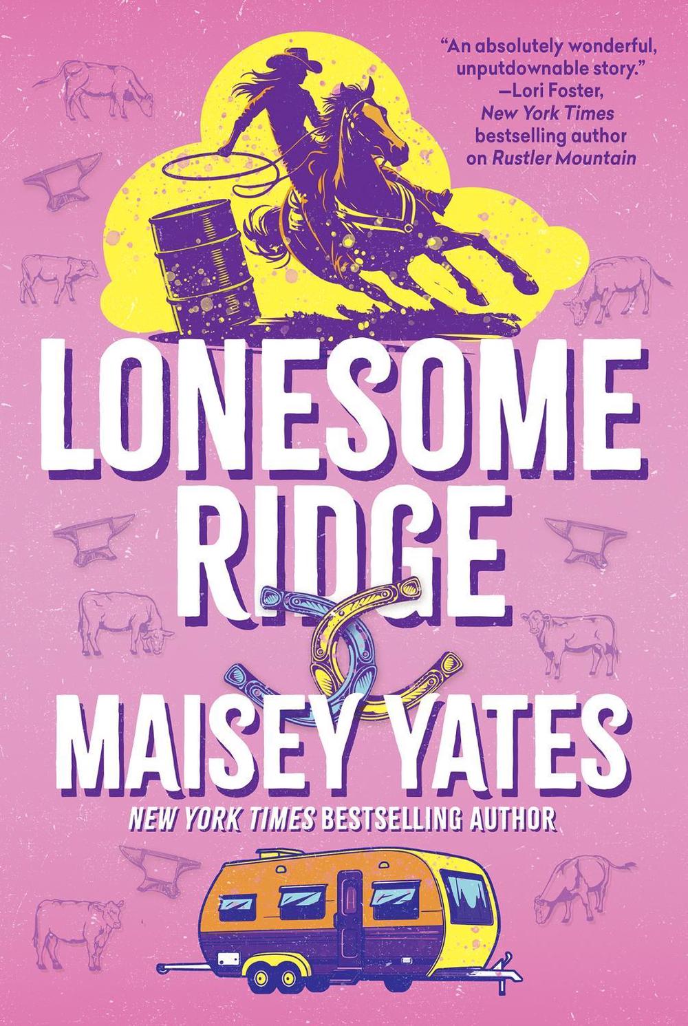 Lonesome Ridge by Maisey Yates - ISBN: 9781496753502