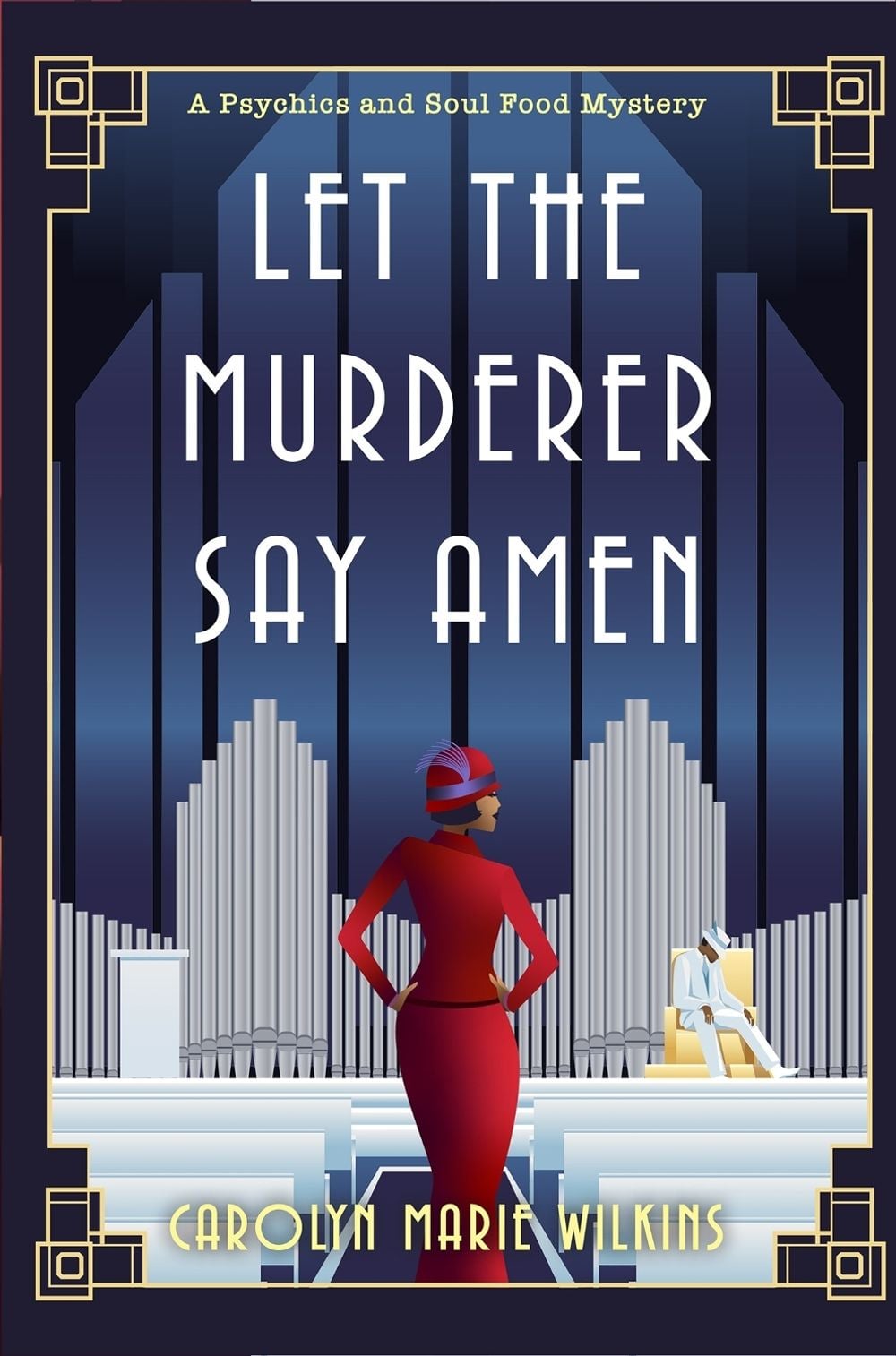 Let the Murderer Say Amen by Carolyn Marie Wilkins - ISBN: 9781496754745